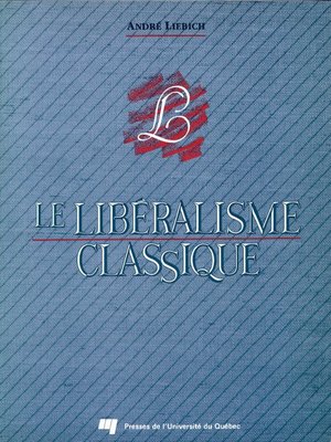 cover image of Le libéralisme classique